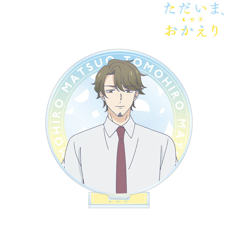 [Pre-order] Tomohiro Matsuo - Tadaima, Okaeri (Welcome Home) BIG Acrylic Stand